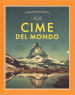 Sulle cime del mondo. Montagne dalla storia gloriosa. Luoghi di grande spiritualità. Ediz. illustrata